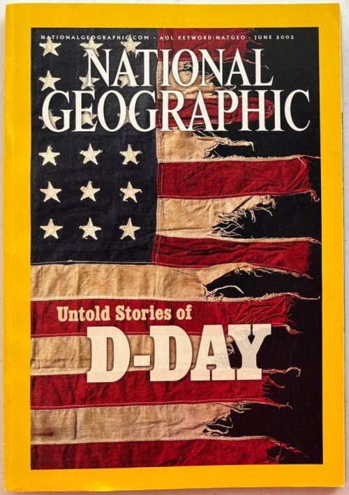 National Geographic Magazine Untold Stories of D-Day